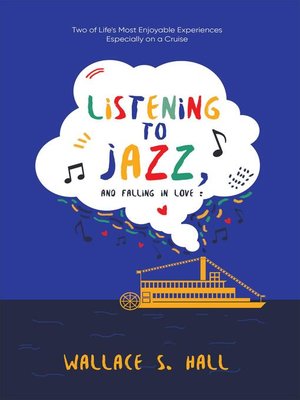 cover image of Listening to Jazz, and Falling In Love